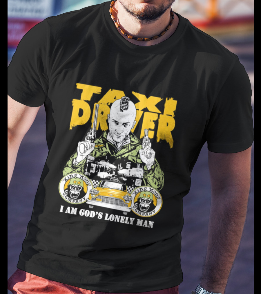 Taxi Driver I Am God's Lonely Man King Kong Company Vintage Styling T-Shirt