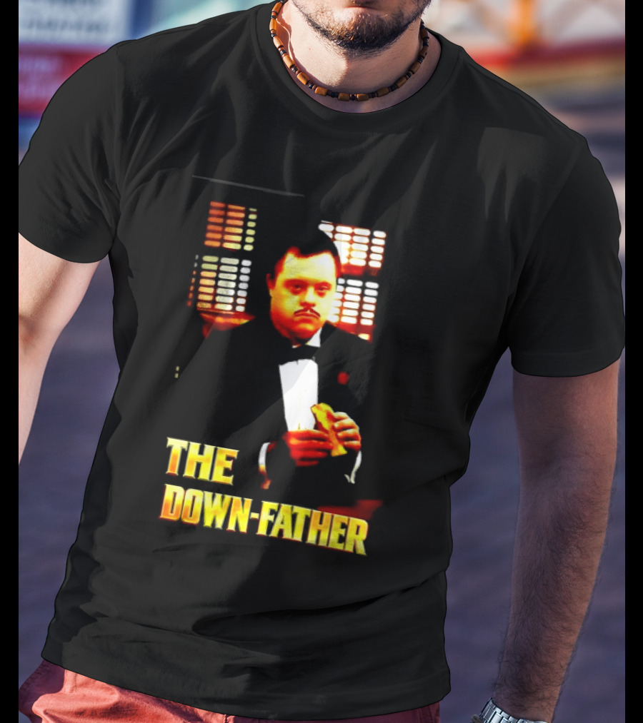 The Down Father Down Syndrome Godfather Meme T-Shirt