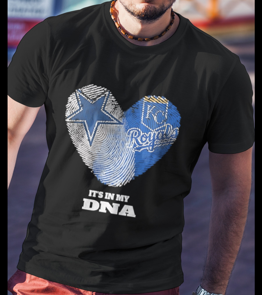 Dallas Cowboys Kansas City Royals Heart It's In My DNA T-Shirt