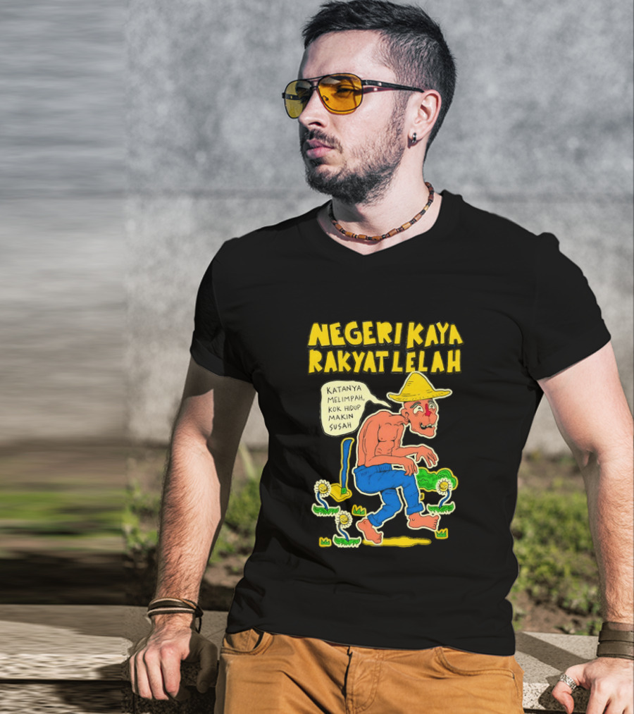 Negeri Kaya Rakyat Lelah Katanya Melimpah Kok Hidup Makin Susah Petani Gambar Lucu Kartun T-Shirt