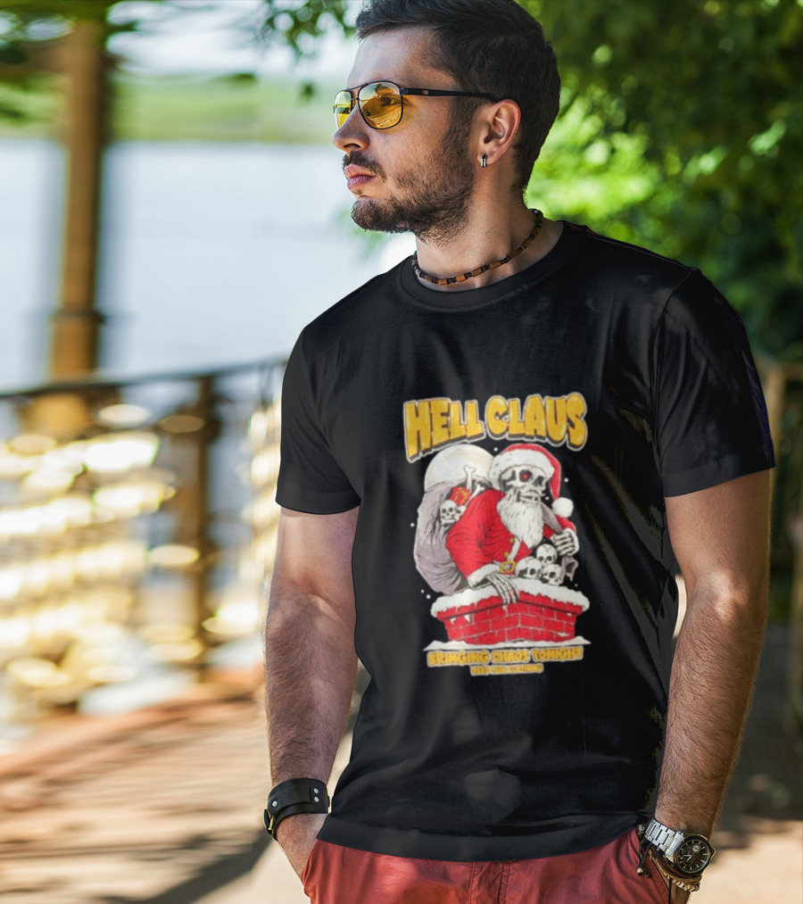 Hell Claus Bringing Chaos Tonight Dead Man Clothing Santa Skeleton T-Shirt