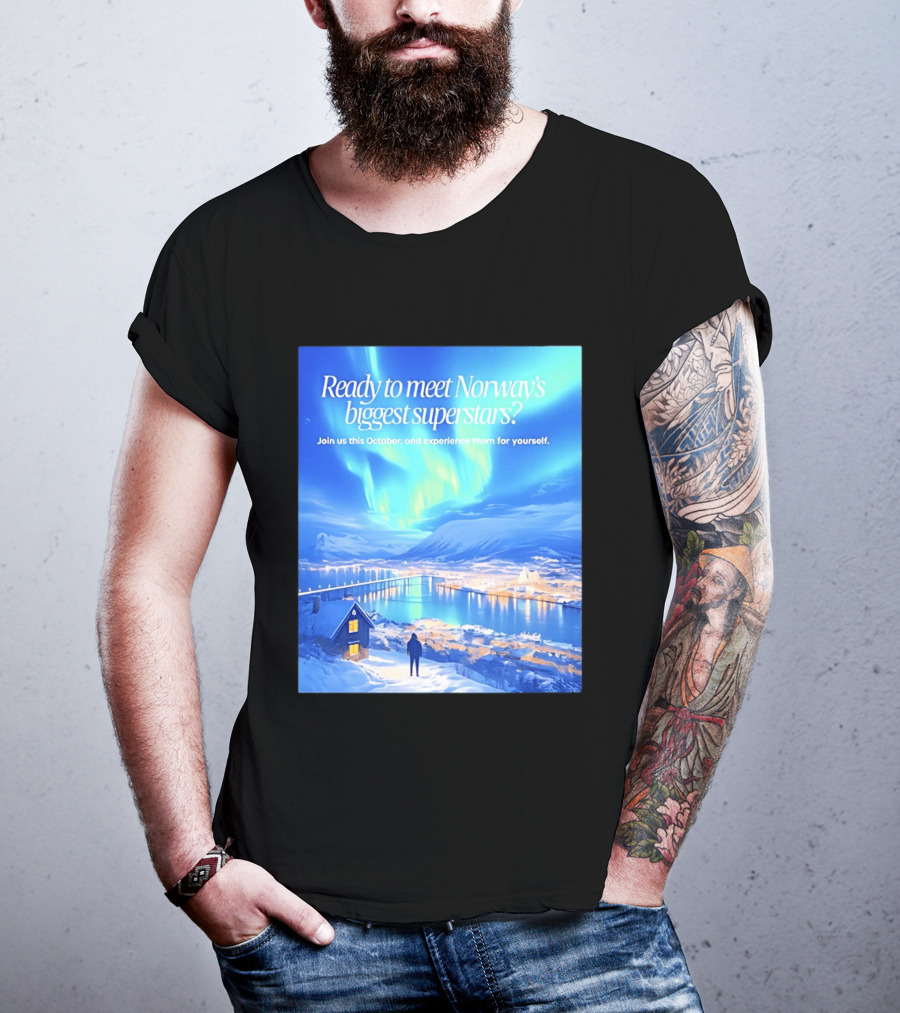 Ready To Meet Norway's Biggest Superstars Join Us This October Experience For Yourself T-Shirt