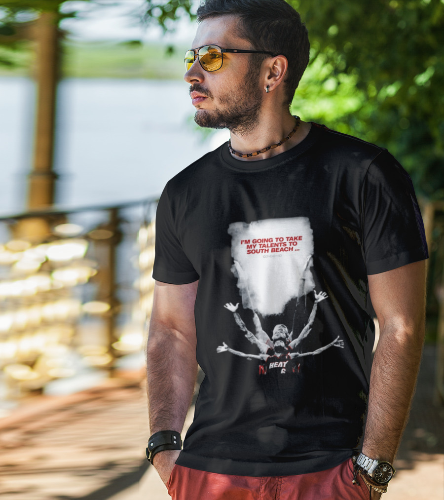I'm Going To Take My Talents To South Beach Miami Heat 07 08 10 T-Shirt