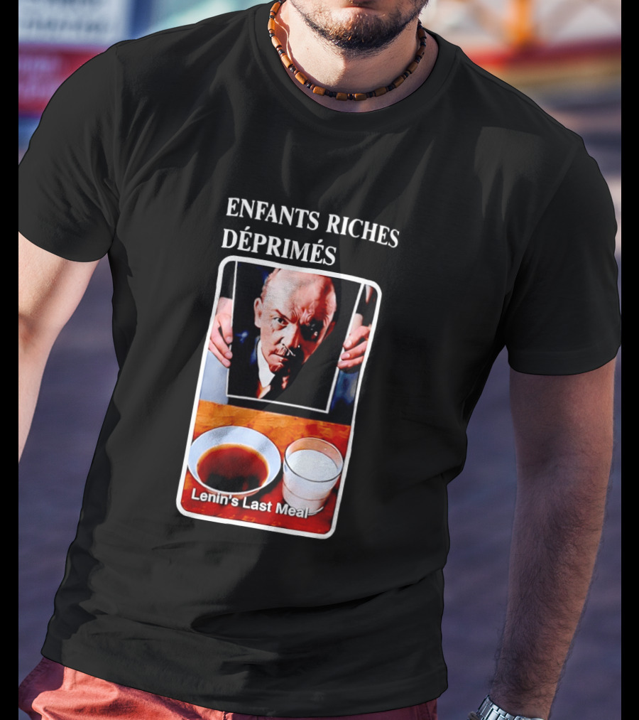 Enfants Riches Déprimés Lenin's Last Meal T-Shirt