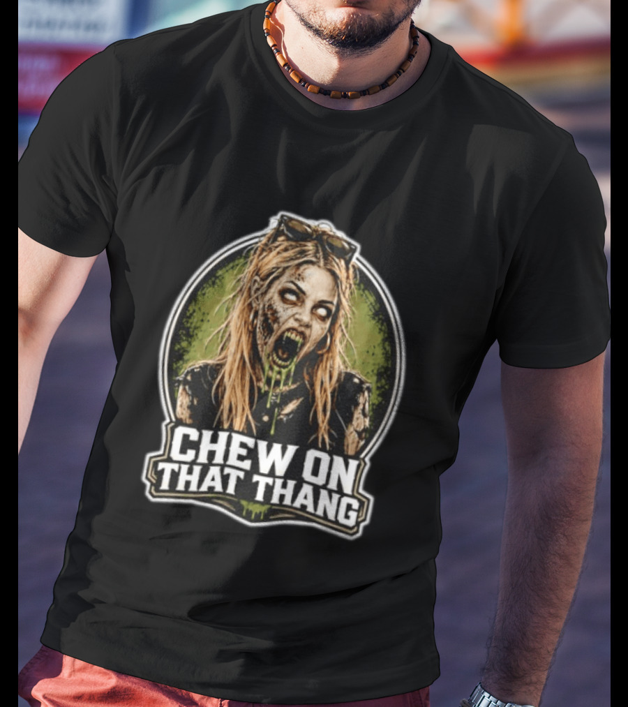 Chew On That Thang Zombie Girl Undead Horror T-Shirt