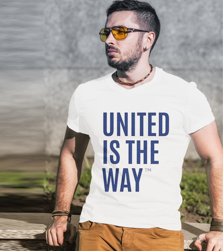 United Is The Way T-Shirt