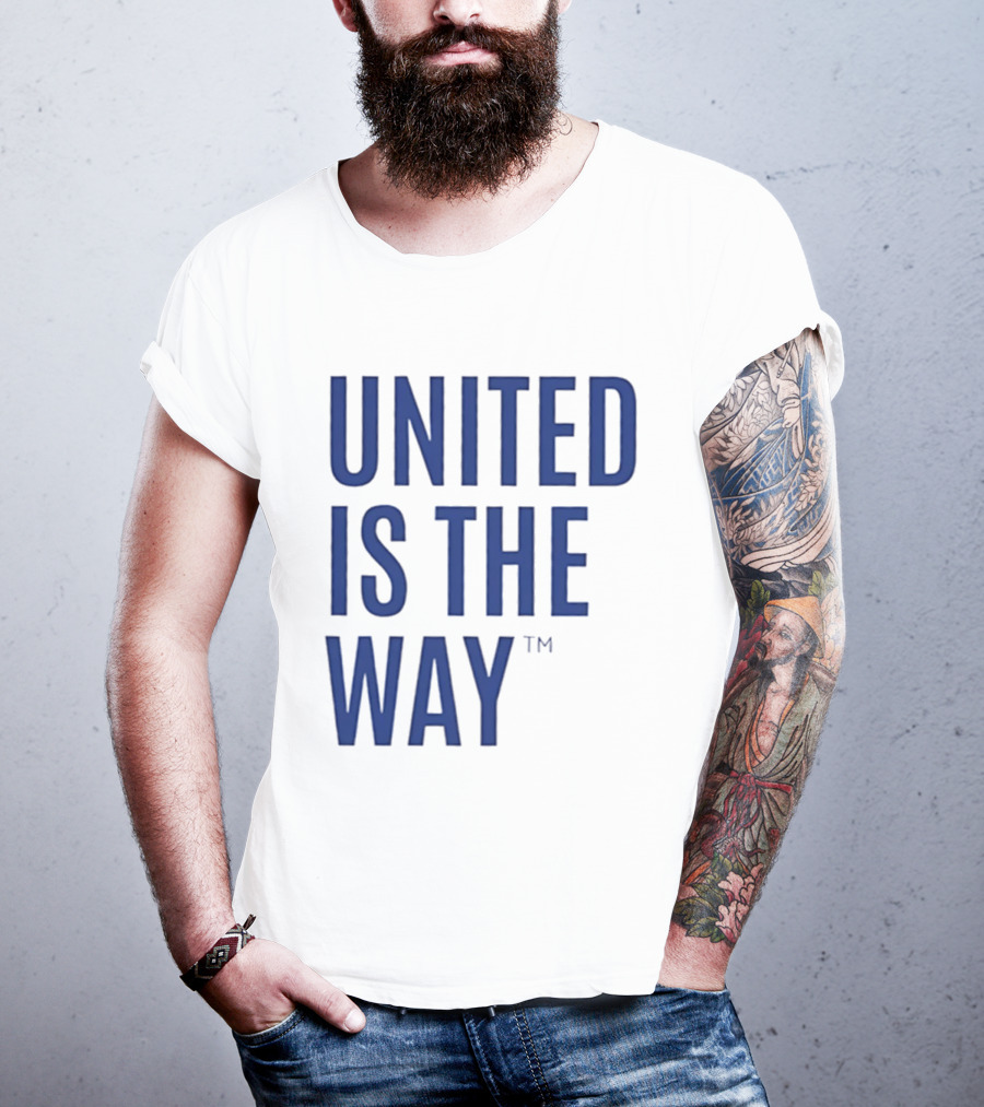 United Is The Way T-Shirt