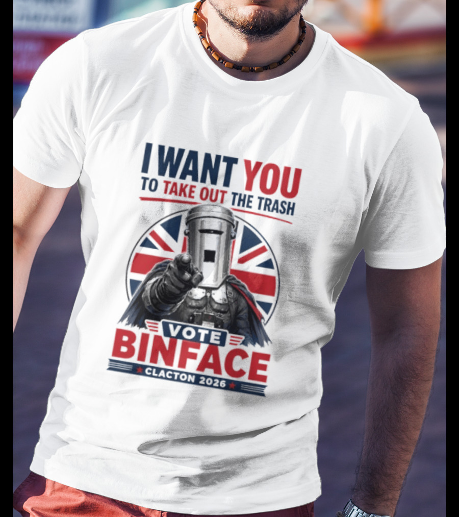Vote Binface I Want You To Take Out The Trash Clacton 2026 T-Shirt