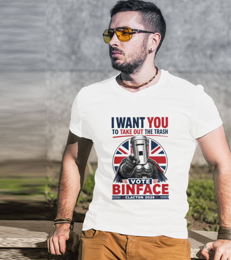Vote Binface I Want You To Take Out The Trash Clacton 2026 T-Shirt
