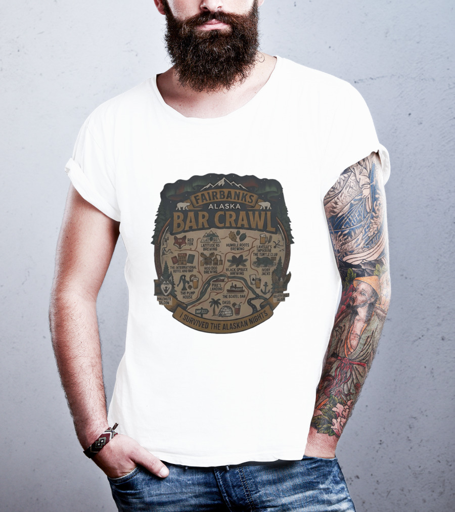 Fairbanks Alaska Bar Crawl I Survived The Alaskan Nights T-Shirt