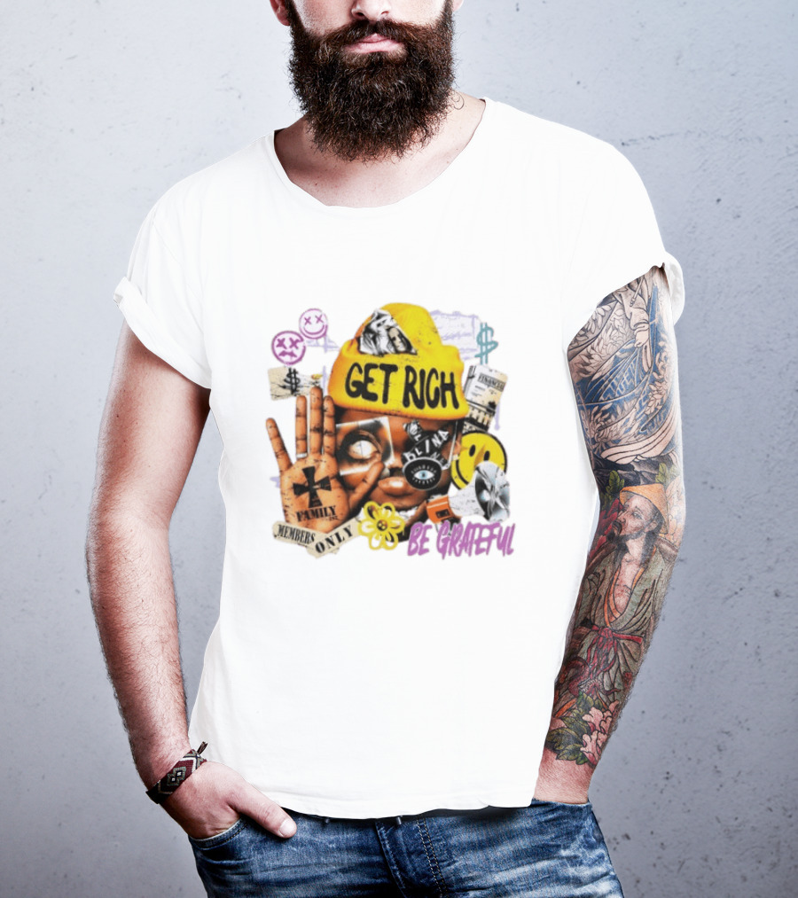 Get Rich Be Grateful Family 1st Members Only Collage Smiley Hand Signs T-Shirt