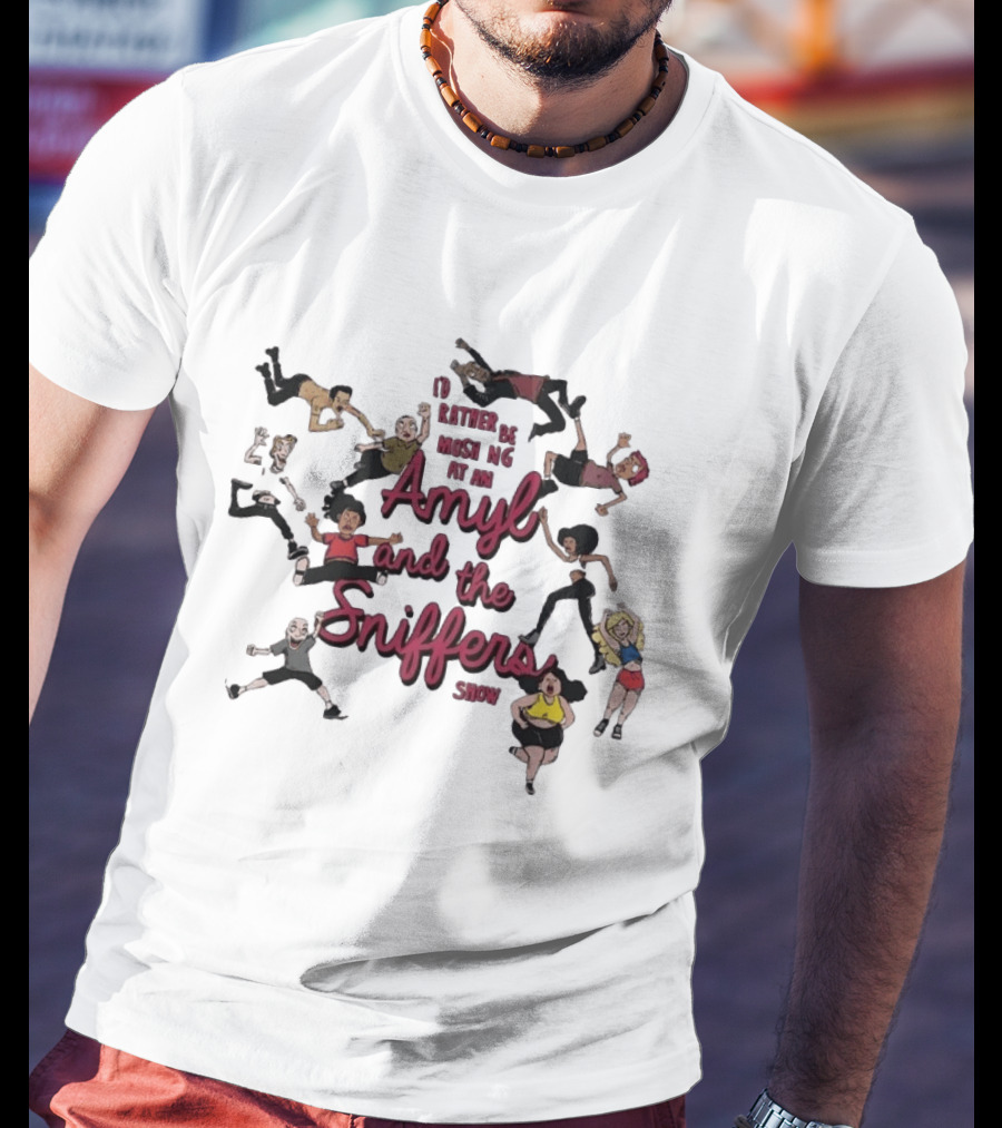 I'd Rather Be Moshing At An Amyl And The Sniffers Show Animated Characters T-Shirt