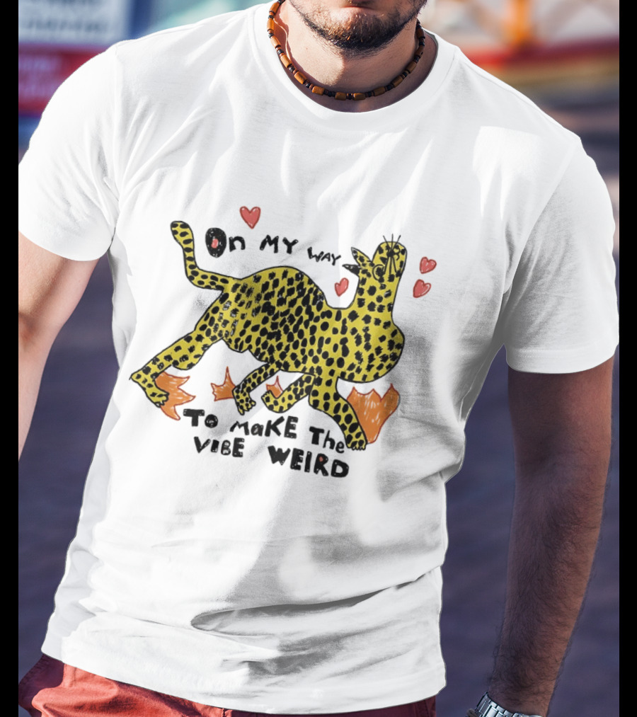 On My Way To Make The Vibe Weird Leopard Humor Illustration With Hearts And Flames T-Shirt