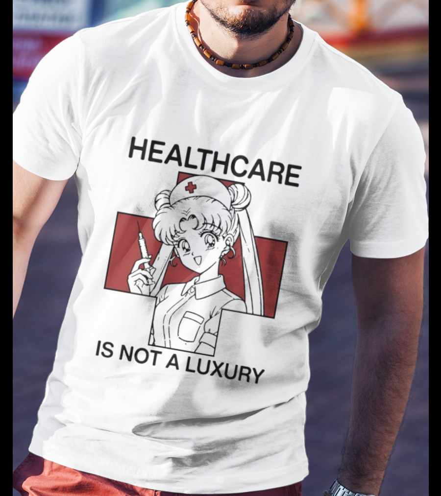 Sailor Moon Healthcare Is Not A Luxury Red Cross Nurse T-Shirt