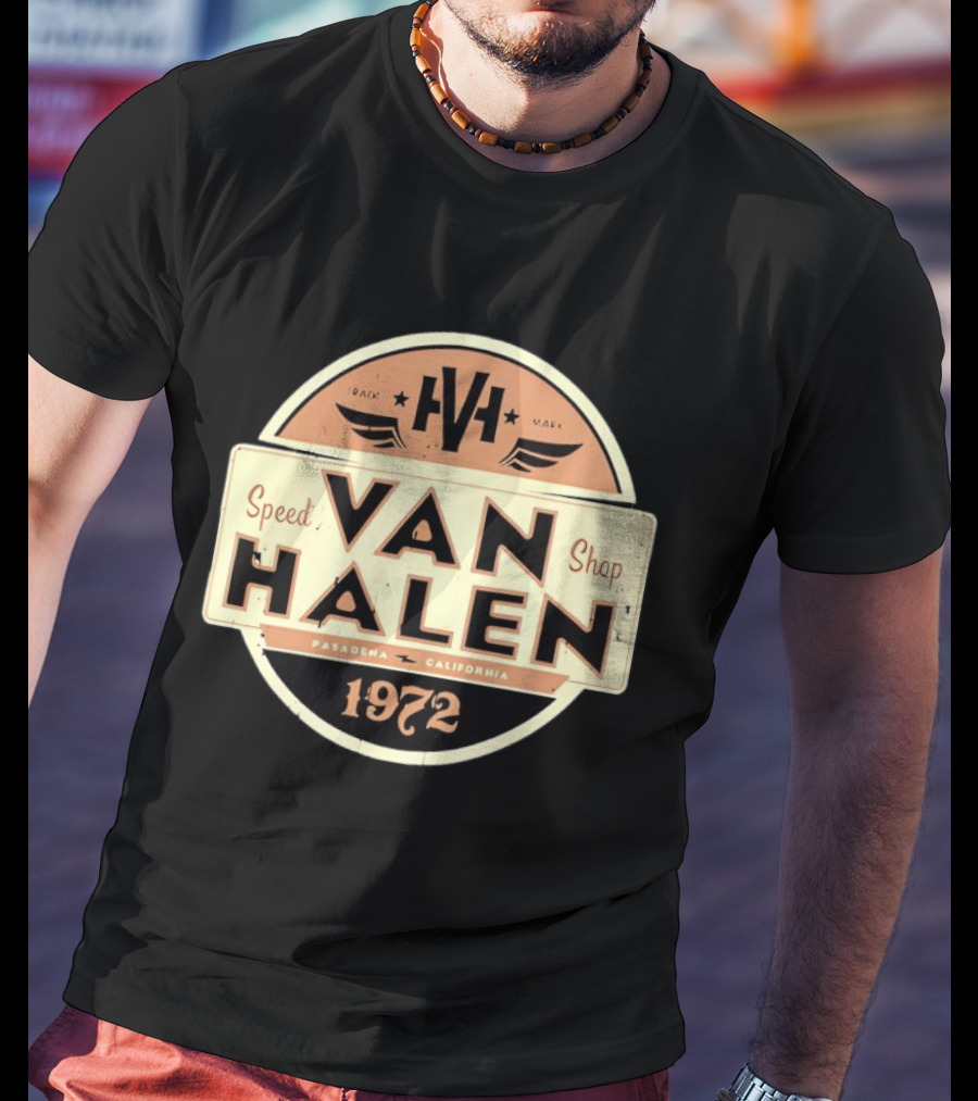 Van Halen Speed Shop Pasadena California 1972 T-Shirt