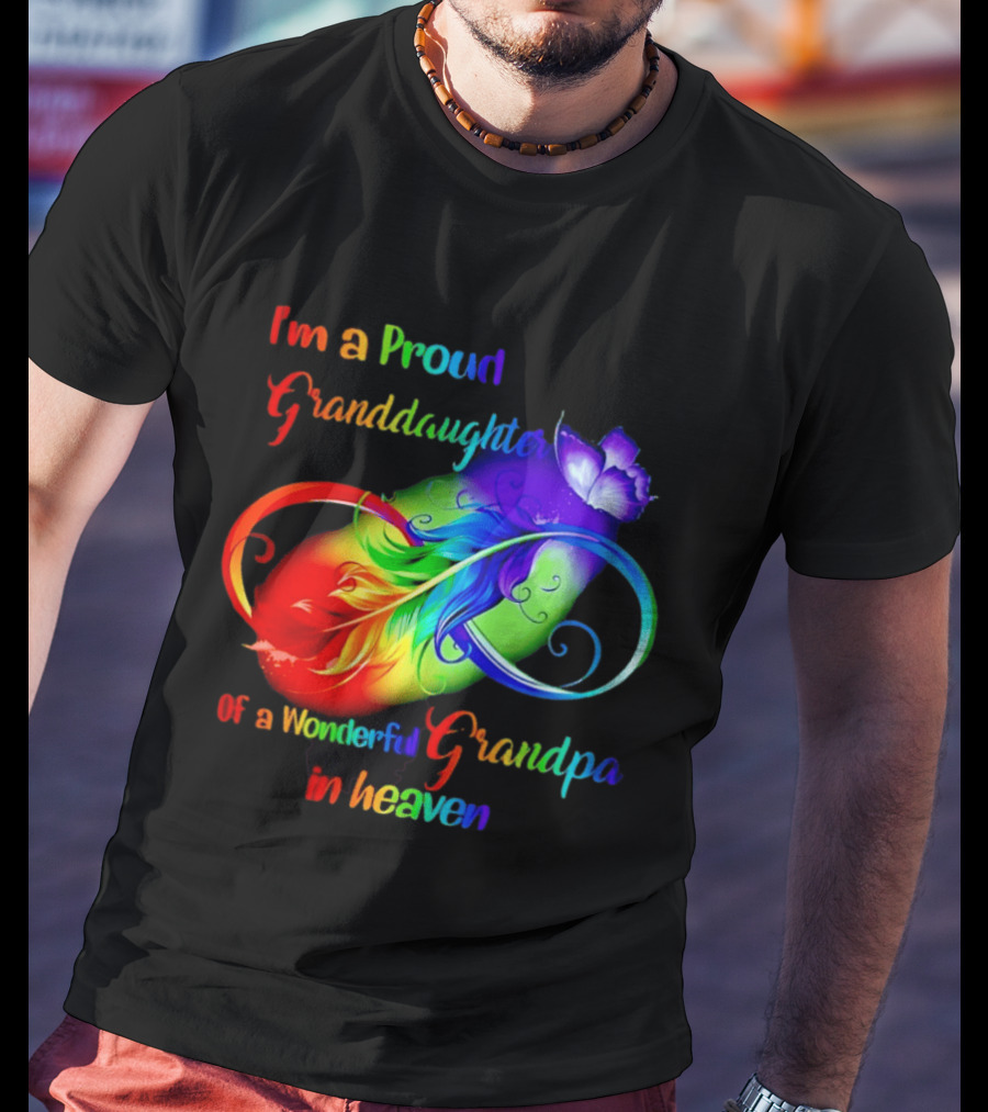 I'm A Proud Granddaughter Of A Wonderful Grandpa In Heaven With Heart And Wings T-Shirt