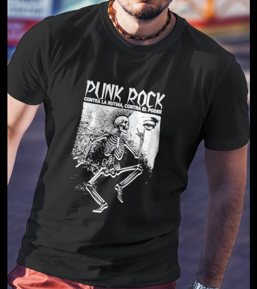 Punk Rock Contra La Rutina Contra El Poder Skeleton Dance T-Shirt