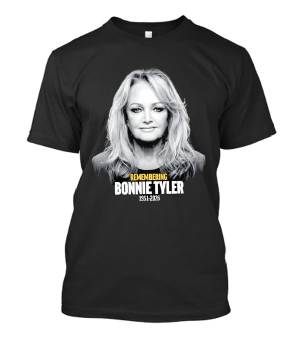 Remembering Bonnie Tyler 1951 2026 T-Shirt