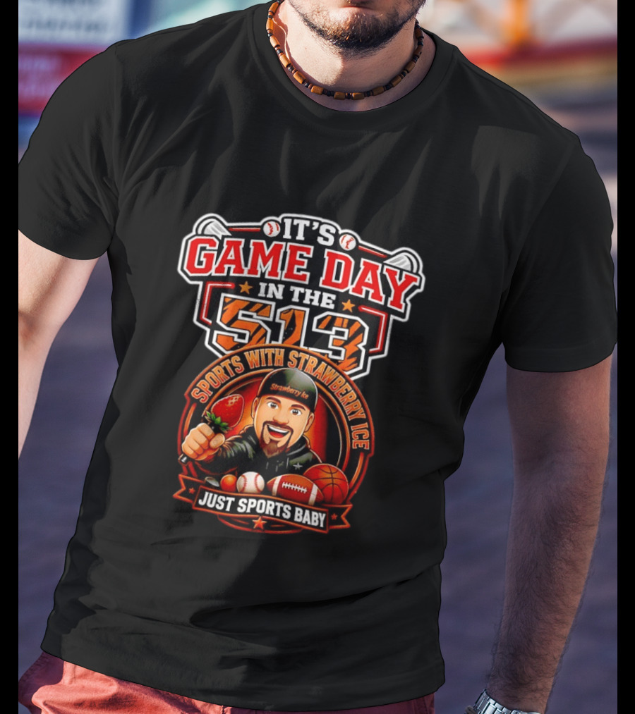 It's Game Day In The 513 Sports With Strawberry Ice Just Sports Baby T-Shirt