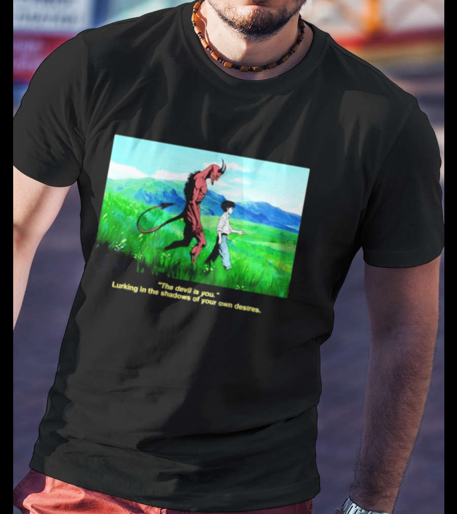 The Devil Is You Lurking In The Shadows Of Your Own Desires Anime Character Scene T-Shirt