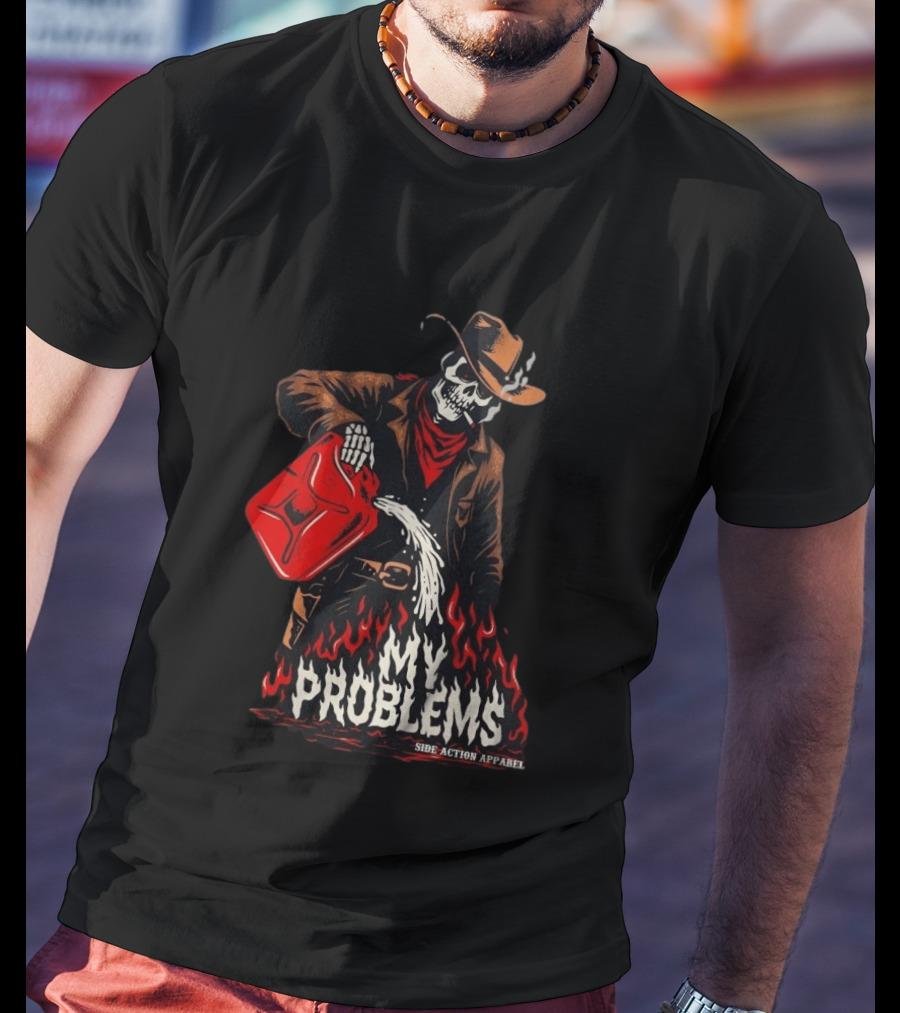 Fueling My Problems Skeleton Cowboy Side Action T-Shirt
