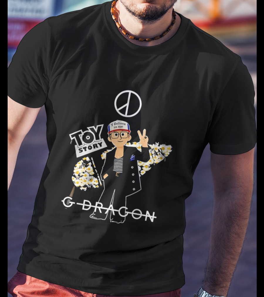 G Dragon Toy Story Peace Sign I Believe In Me T-Shirt