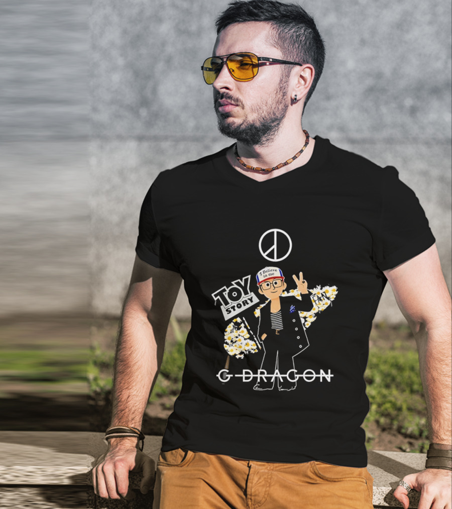 G Dragon Toy Story Peace Sign I Believe In Me T-Shirt