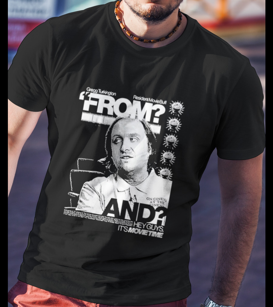 Gregg Turkington From On Cinema Movie Buff It's Movie Time T-Shirt