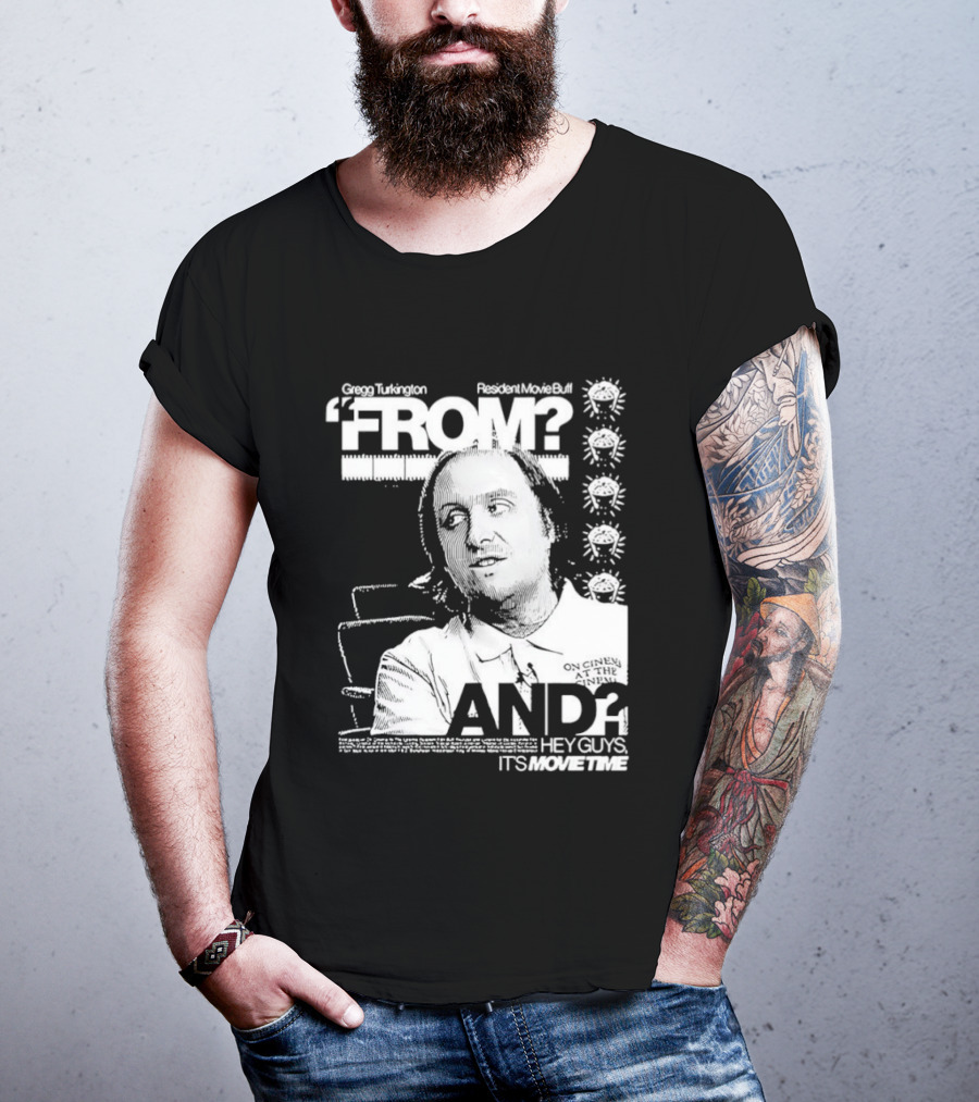 Gregg Turkington From On Cinema Movie Buff It's Movie Time T-Shirt
