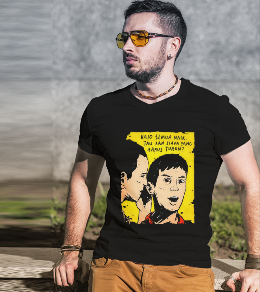 Kalo Semua Naik Tau Kan Siapa Yang Harus Turun Yellow Background Portrait Duo T-Shirt