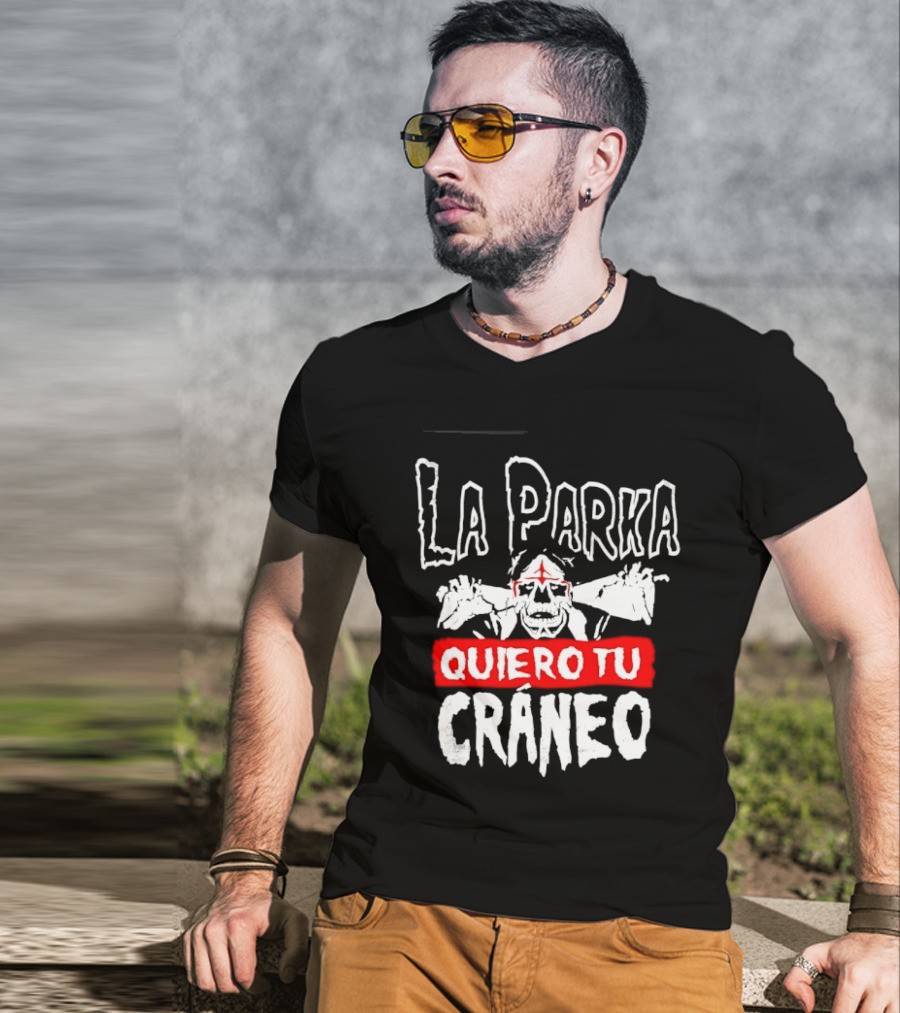 La Parka Quiero Tu Cráneo Lucha Libre Skeleton Mask Wrestler T-Shirt