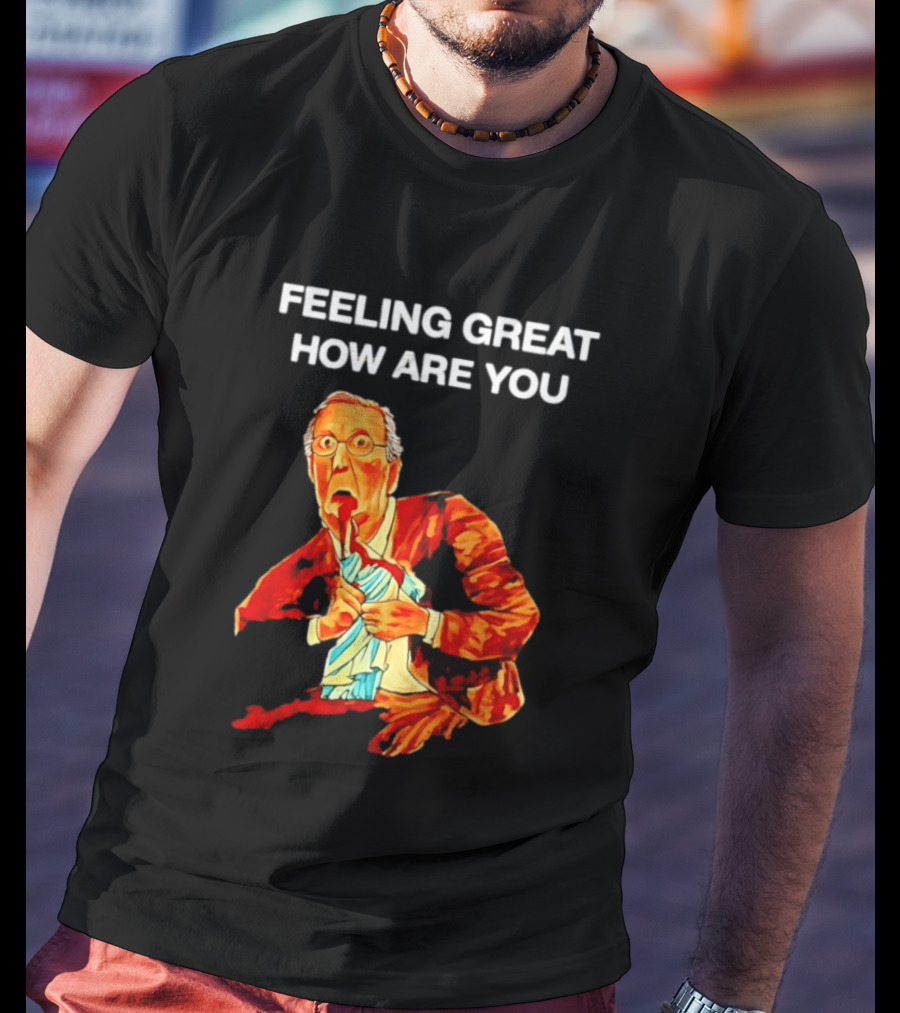 Mitch McConnell Feeling Great How Are You Image T-Shirt