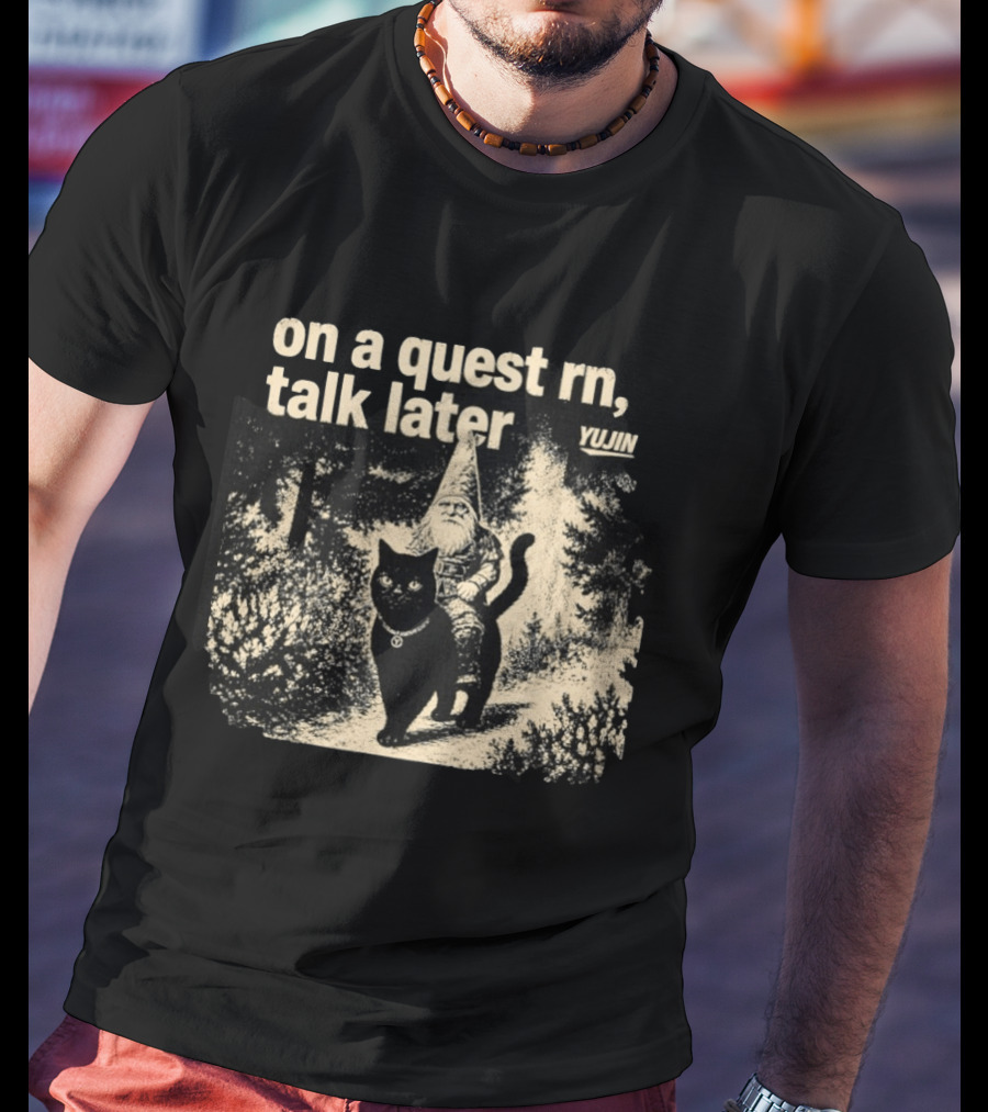 On A Quest RN Talk Later Yujin Gnome Riding Black Cat T-Shirt