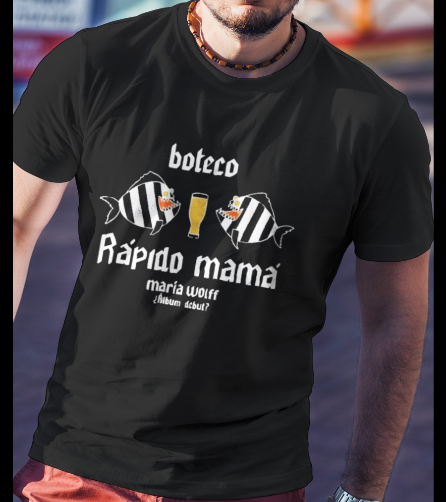Boteco Rapido Mama Maria Wolff Album Debut Fish And Beer T-Shirt