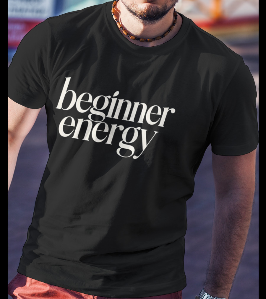 Beginner Energy Minimalist T-Shirt