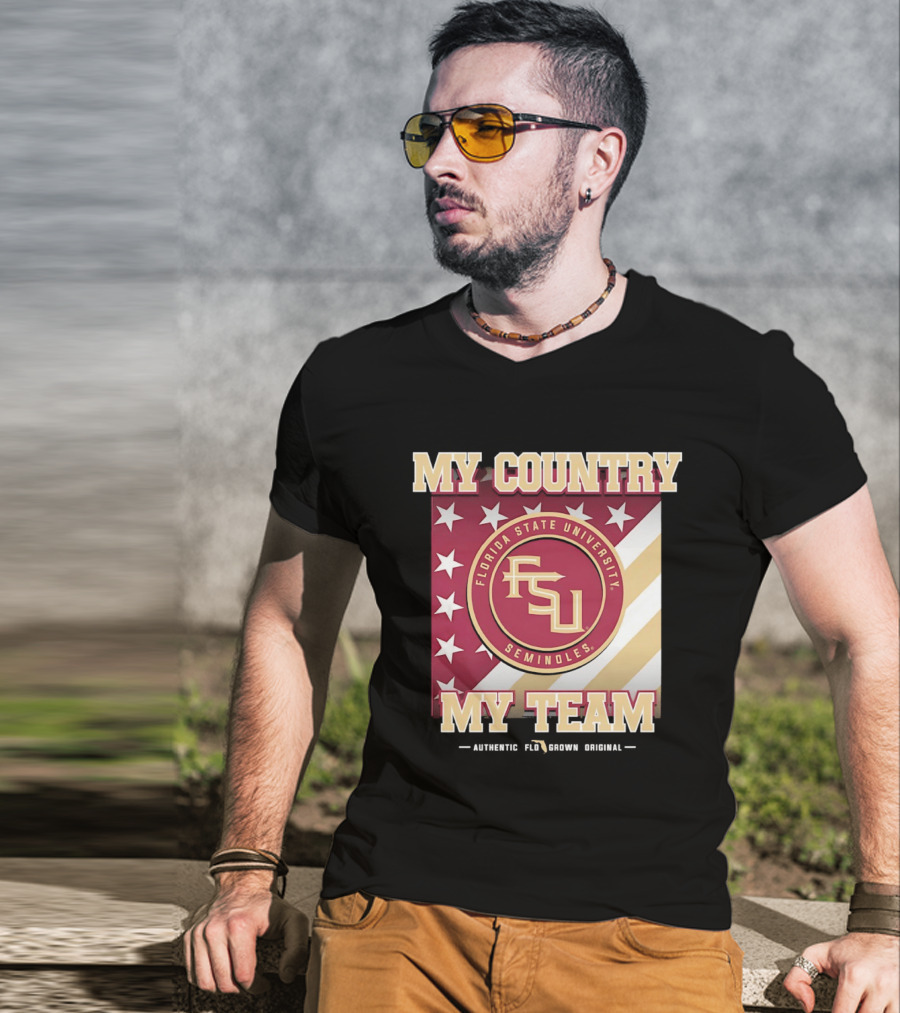 Florida State University Seminoles My Country My Team Authentic FSU Original T-Shirt