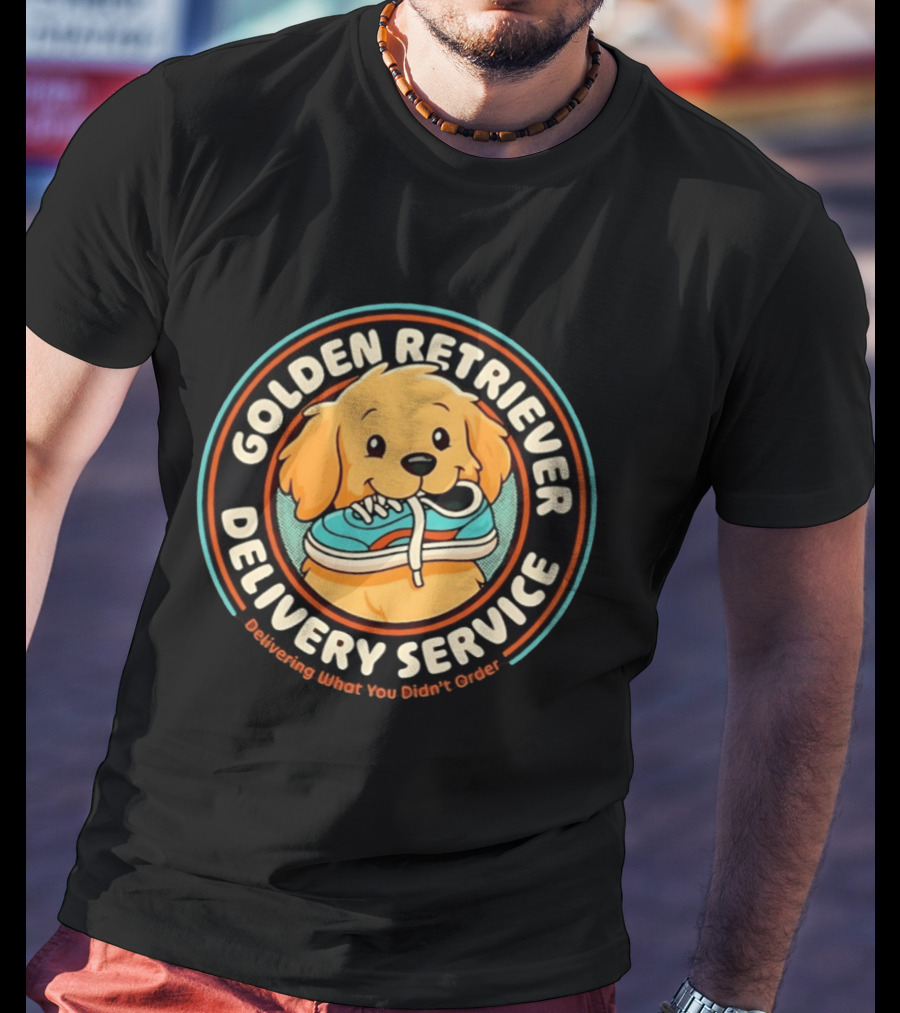 Golden Retriever Delivery Service Delivering What You Didn't Order T-Shirt