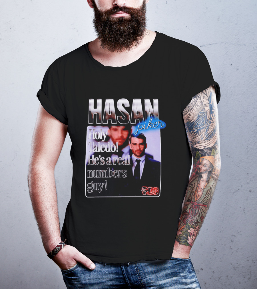 Hasan Piker Holy Taledo He's A Real Numbers Guy PBS T-Shirt