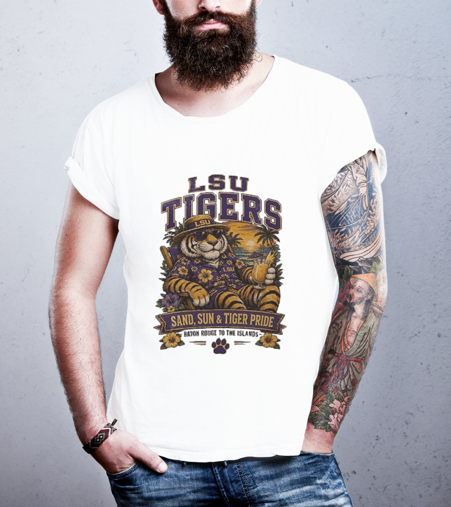 LSU Tigers Sand Sun And Tiger Pride Baton Rouge To The Islands T-Shirt