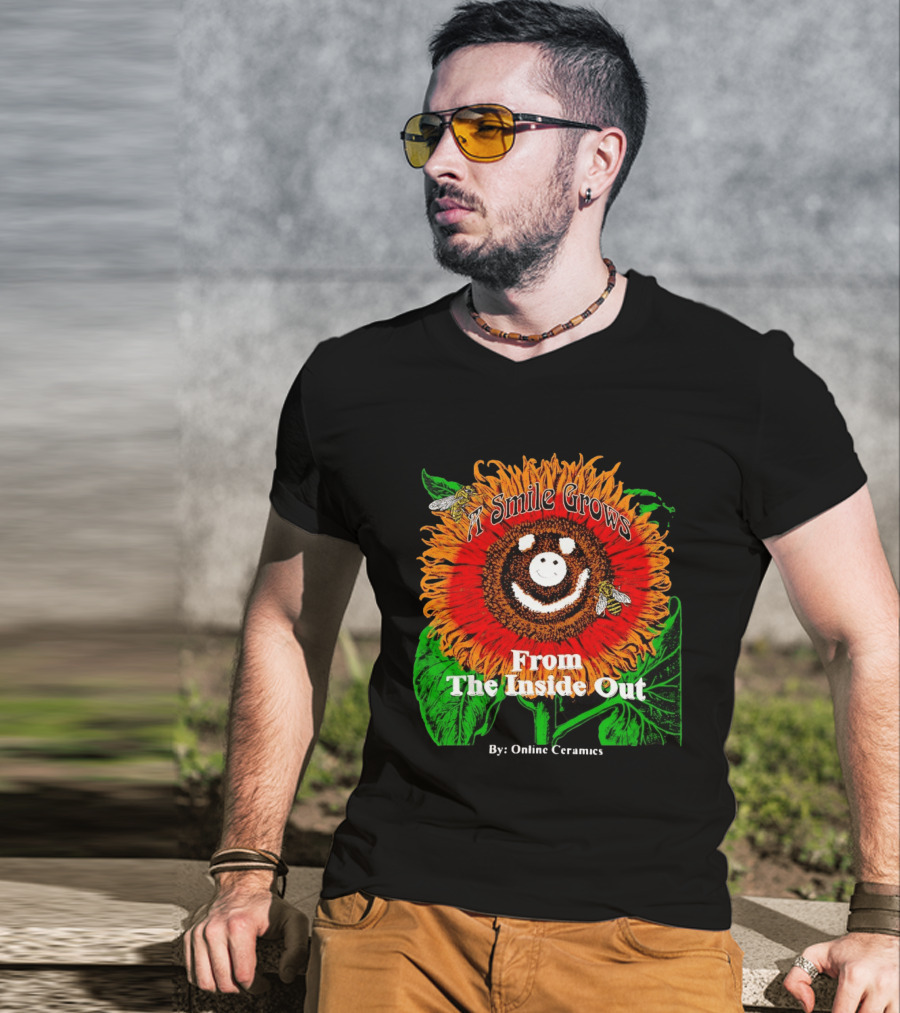 Online Ceramics A Smile Grows From The Inside Out Sunflower T-Shirt