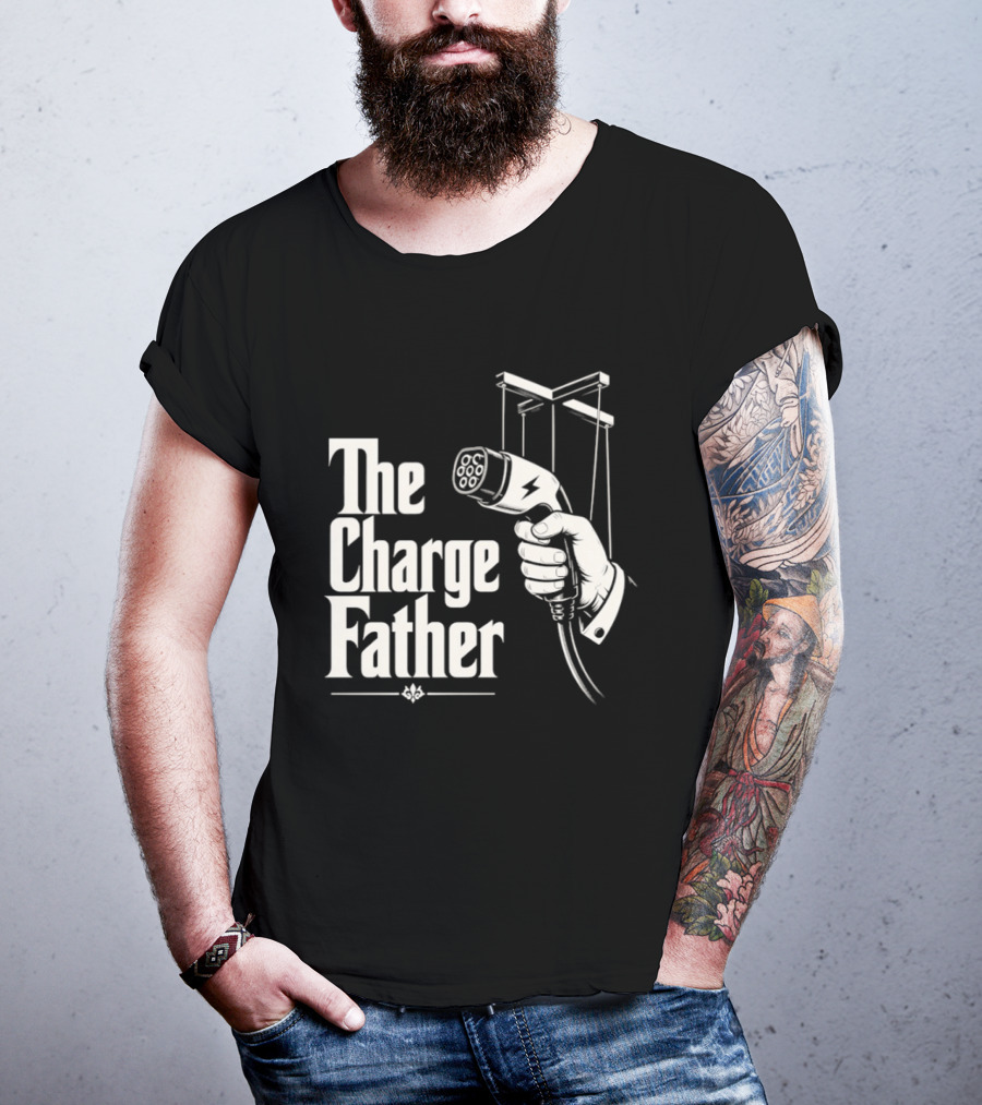 The Charge Father EV Charger Plug Parody Eco Friendly Transport T-Shirt