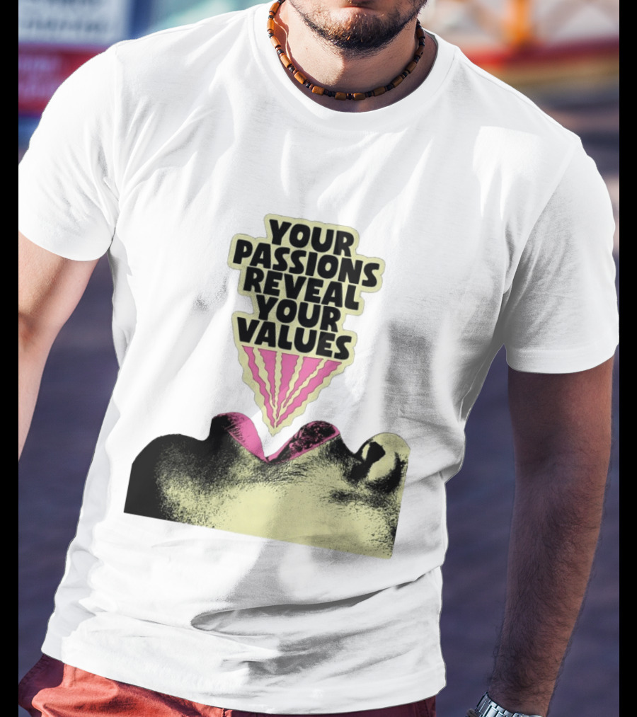 Your Passions Reveal Your Values Retro Pop T-Shirt