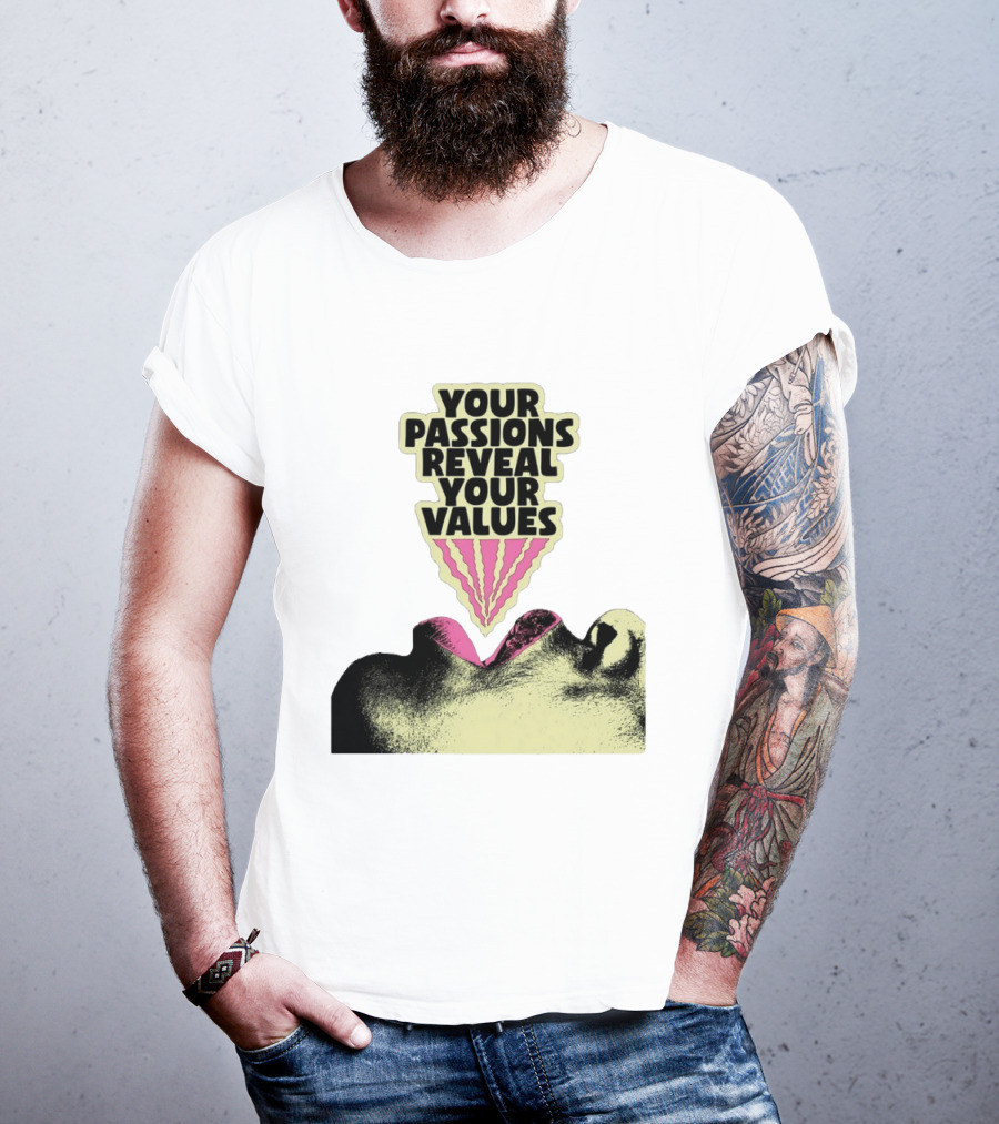 Your Passions Reveal Your Values Retro Pop T-Shirt