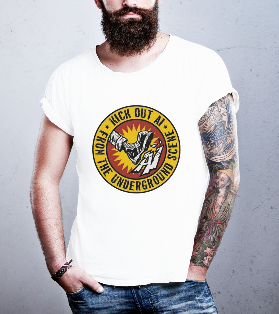 Kick Out AI From The Underground Scene Anti AI T-Shirt