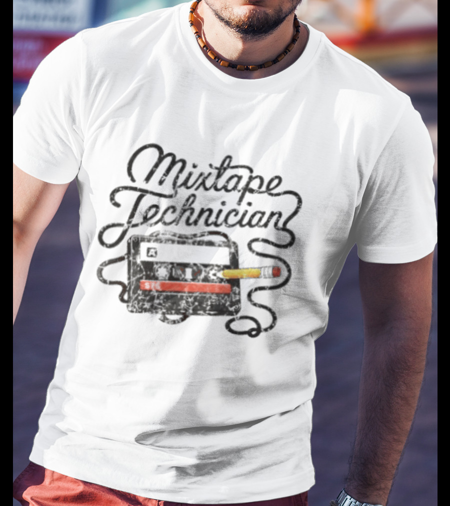 Mixtape Technician Cassette Tape 90s Nostalgia Pencil Retro Music Fans T-Shirt
