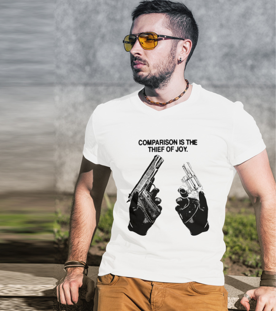 Comparison Is The Thief Of Joy Guns T-Shirt