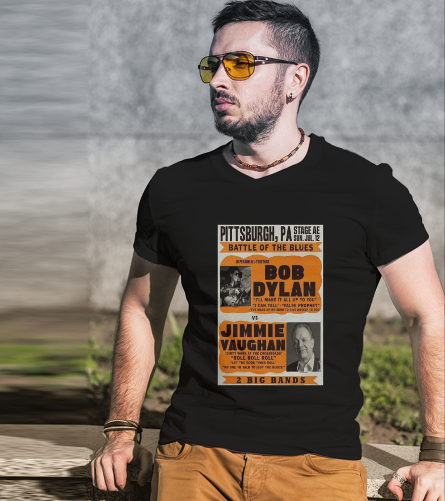 Bob Dylan Jimmie Vaughan Pittsburgh PA Stage AE Battle Of The Blues July 12 T-Shirt