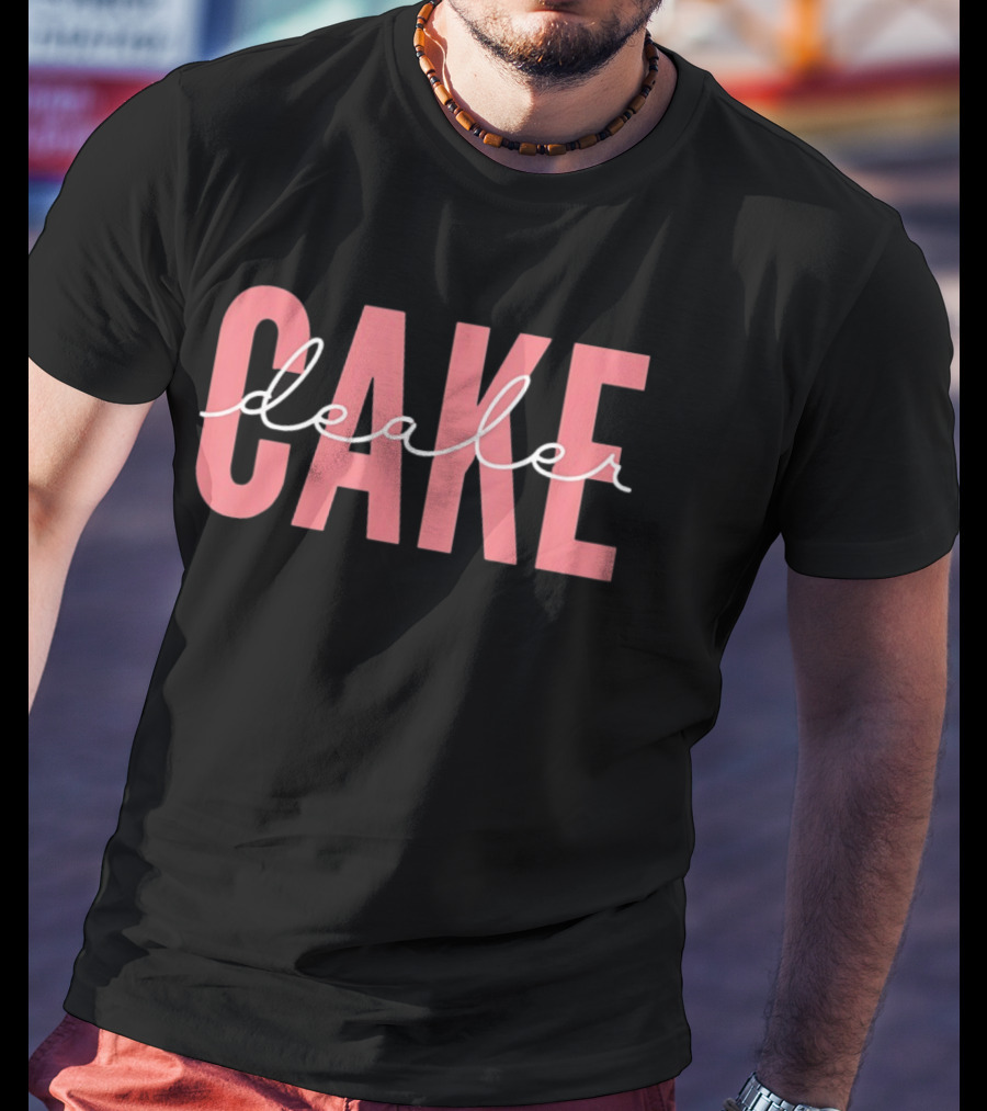 Cake Dealer Pink Bold Lettering T-Shirt