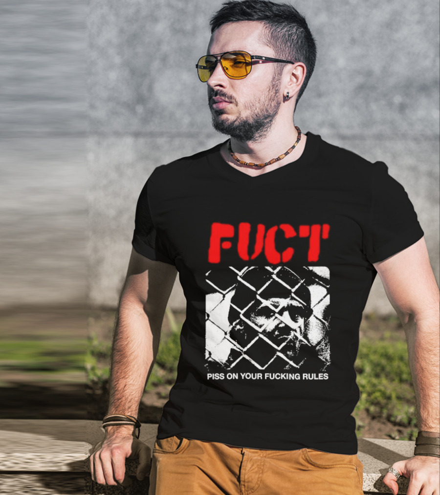 Fuct Piss On Your Fucking Rules Chain Link Fence Streetwear T-Shirt