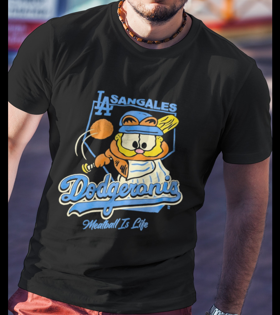 La Sangales Dodgeronis Meatball Is Life Los Angeles Dodgers Orange Cat Baseball T-Shirt